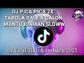 Download Lagu DJ PICA PICA 2 X TABOLA BALE X CALON MANTU IDAMAN SLOW VIRAL TIKTOK FULL
