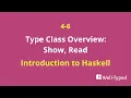 04-06 Type Class Overview Show Read Introduction to Haskell