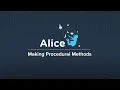Alice Workshop Week 5 Making Procedural Methods and Parameters