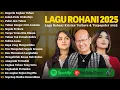Download Lagu Lagu Rohani Victor Hutabarat, Putri Siagian \u0026 Mitha Talahatu Full Album | Lagu Rohani Terbaru 2025