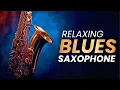Best Blues Saxophone - Meditation \u0026 Sleep Ambiance