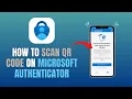 HOW TO SCAN QR CODE ON MICROSOFT AUTHENTICATOR - UPDATE 2026