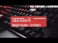 Linear Search vs Binary Search - Efficiency
