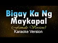 Download Lagu BIGAY KA NG MAYKAPAL (Karaoke) HD