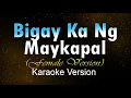 BIGAY KA NG MAYKAPAL (Karaoke) HD