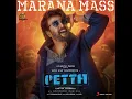Marana Mass (From "Petta") - Anirudh Ravichander, S.P. Balasubrahmanyam & Vivek