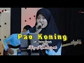 Pao Koning (Cipt: Fariez Meonk) Cover Ziey Khowaziyah // Prie Dout Musik