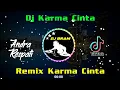 Download Lagu DJ KARMA CINTA (ANDRA RESPATI) FULL BASS