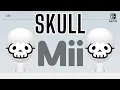 Download Lagu Mii Maker On Nintendo Switch : Skull