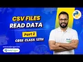 CSV Files in Python Part 2 Read Data csv reader CBSE Class 12 CS 2026 Revision Tour