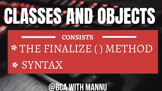 The Finalize Method Java Language BCAwithMannu
