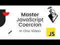 Type Coercion In JavaScript - A Deep Dive