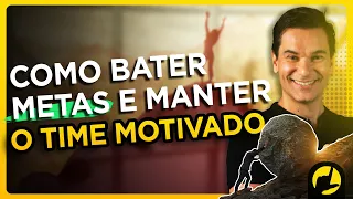Como bater metas e manter o time motivado