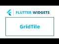 Flutter Widgets GridTile