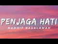 Download Lagu Penjaga Hati - Nadhif Basalamah (Lirik)