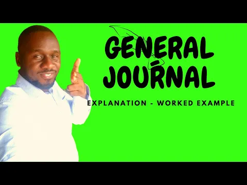 Download MP3 Uses of the General Journal /Journal Proper - with worked examples - Kisembo Academy