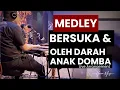 Download Lagu Bersuka Medley Oleh Darah Anak Domba