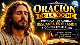 🙏 ORACIÓN DE LA NOCHE PARA DORMIR EN PAZ | DIOS CUIDARÁ DE TI Y DE TU FAMILIA ESTA NOCHE