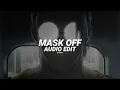 mask off (orchestra version) - future, prod. metro boomin [edit audio]