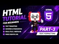 HTML Tutorial Part-3 Text Formatting and More Creative