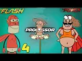 Lagu The Flash man  , The Power \u0026 Professor | Funny Animation | episode 4 |