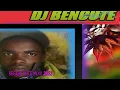 Lagu BEST OF REGGAE MIXTAPE VOLUME 4|DJ BENCUTE 🔥 SUBUKIA FAVOURITE ❣️