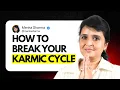 How To Break Your Karmic Cycle Rewire Subconscious Pattern Manifest Abundance Ho oponopono Guide
