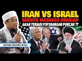 Download Lagu Ir4n VS Isr43l Memuncak Sekutu Bersiap, Akankah Terjadi P3P3R4NGAN PUNC4K ? - Ustadz Zulkifli M Ali