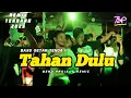 Download Lagu TAHAN DULU ☘️ BASS GETAR TENDA 2025 - Bend Project Remix 