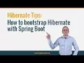 Hibernate Tip - How to bootstrap Hibernate with Spring Boot