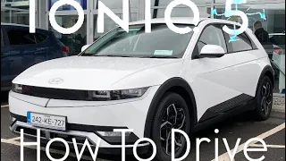 How to drive an Ioniq5 step by step