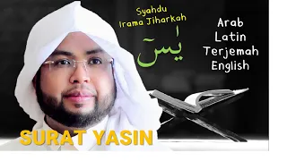 Download SURAT YASIN I ARAB I LATIN I TERJEMAH I ENGLISH I SYAHDU I IRAMA JIHARKAH MP3