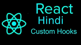 React js Hindi Tutorial custom hooks