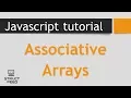 JavaScript Tutorial 6 - Associative Arrays