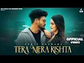 Download Lagu SUMIT GOSWAMI - TERA MERA RISHTA (OFFICIAL VIDEO) SUSHMITA GOSWAMI | KHATRI | NEW HARYANVI SONG 2025