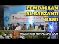 Download Lagu PEMBACAAN AL BARZANJI. MAULID NABI MUSHOLA MIFTAHUL JANNAH