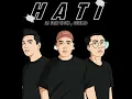 Hati (feat. Gnello & Noki K-Clique)