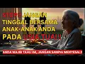 Lagu Tinggal Bersama Anak di Usia Tua adalah Kesalahan Terburuk dalam Hidup Anda. Lebih Nyaman Sendiri!!