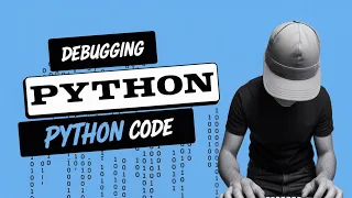 Python Intermediate - Debugging and Logging