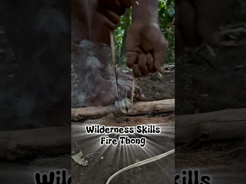 Wilderness Skills, fire thong #primitivefirelighting #bushcraft