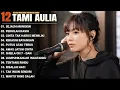 Download Lagu Tami Aulia Full Album - Sejauh Mungkin | Lagu Galau Viral Tiktok 2025