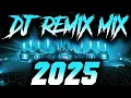 Lagu DJ REMIX 2025 - Remixes \u0026 Mashups of Popular Songs 2025 | DJ Remix Song Club Music Disco DJ Mix 2024