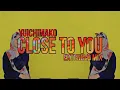Lagu Yuichimako - Close To You (Extended Mix)