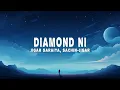 Download Lagu Sachin-Jigar - Diamond Ni (Lyrics) ft. Jigar Saraiya, Aditya Gadhvi