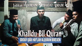 Download Khalidu Bil Quran I Group Haflah Alquran Qari Kabupaten Bireuen MP3