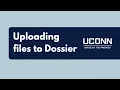 Uploading files to Dossier UConn Interfolio-RPT