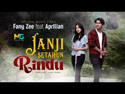 Download MP3 Fany Zee feat. Aprilian -  Janji Setahun Rindu (Official Music Video)