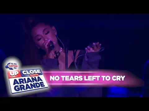 Download MP3 Ariana Grande - 'no tears left to cry' (Live At Capital Up Close)