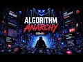 Algorithm Anarchy