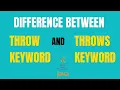 difference between throw and throws keyword in java